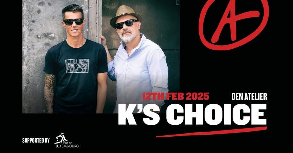 K's Choice | Luxembourg