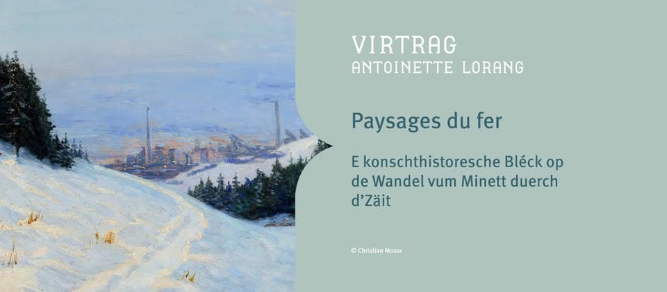 "Paysages du fer" - искусствоведческий взгляд на трансформацию Минетта с течением времени