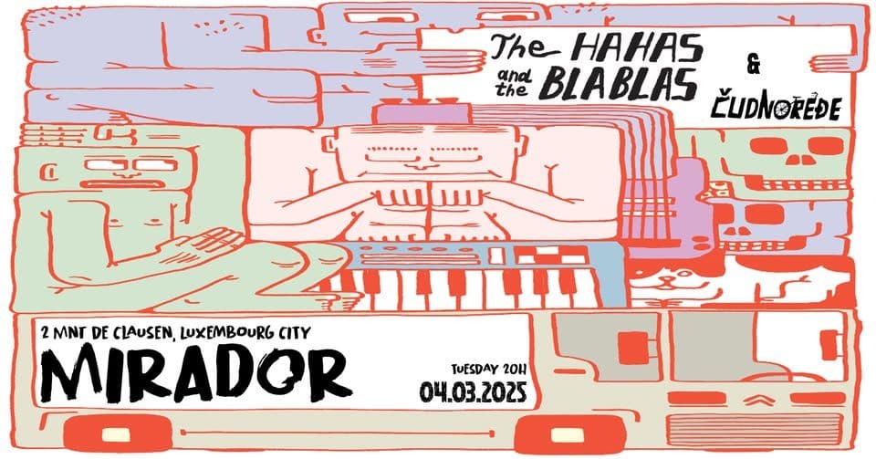 Die Hahas und die Blablas & Čudnoređe X Mirador