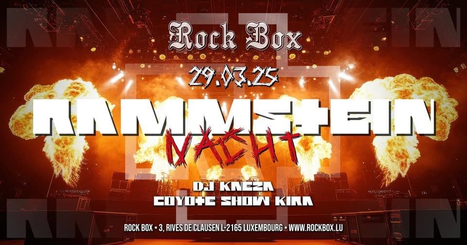 RAMMSTEIN NIGHT • DJ KNEZA • COYOTE SHOW KIRA • ROCKBOX LUXEMBOURG