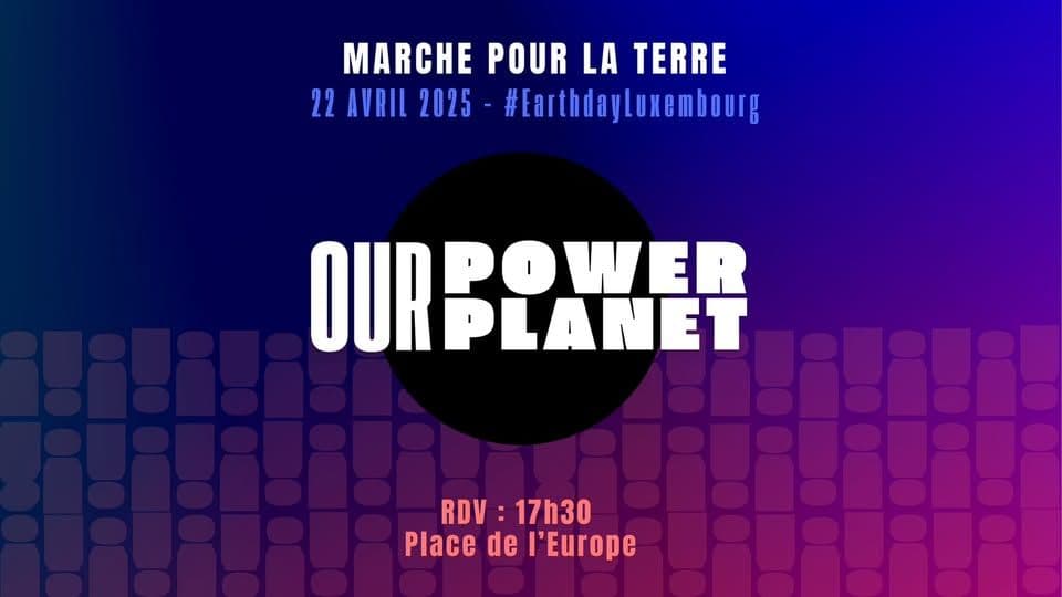 Journée de la Terre 2025 : Notre force, notre monde