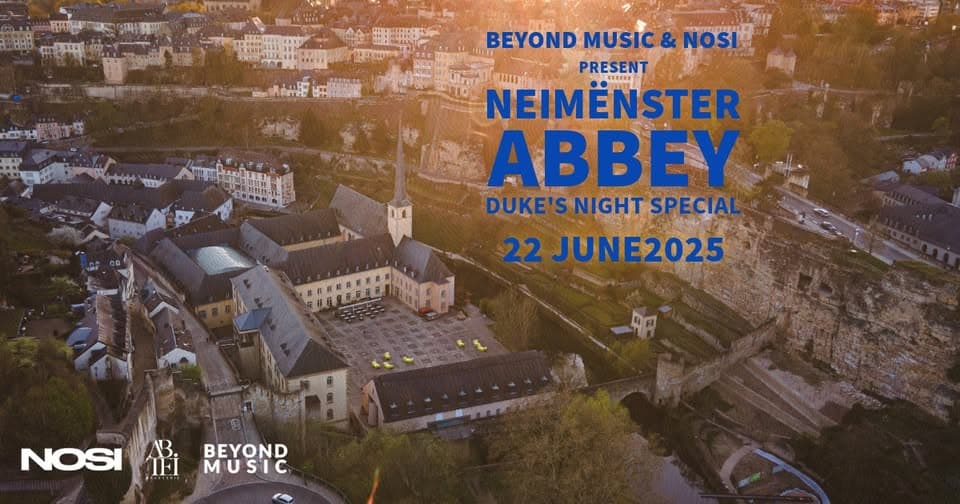 Beyond Music & Nosi Present Neimënster Abbey: A Special Night with Duke