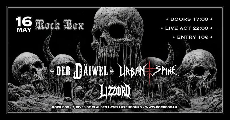 Concert • Heavy Thrash Metal • Der Däiwel • Urban Spine • Lizzord • Rockbox Luxembourg