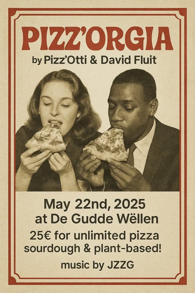 FULL - PIZZ'ORGIA by Pizz'Otti & David Fluit at De Gudde Wëllen