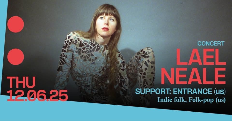 Concert: Lael Neale with opening act: Entrance