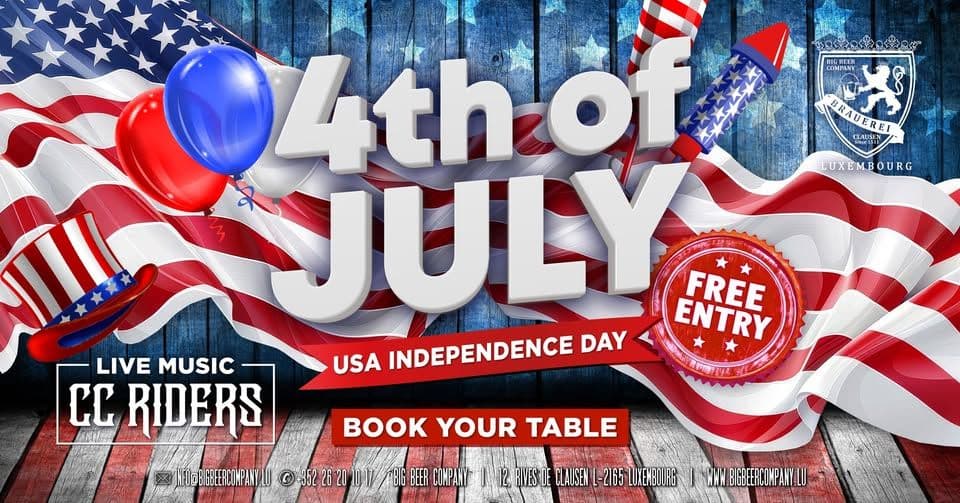 July 4th • USA Independence Day • Live Music by CC Riders • Big Beer Company Luxembourg