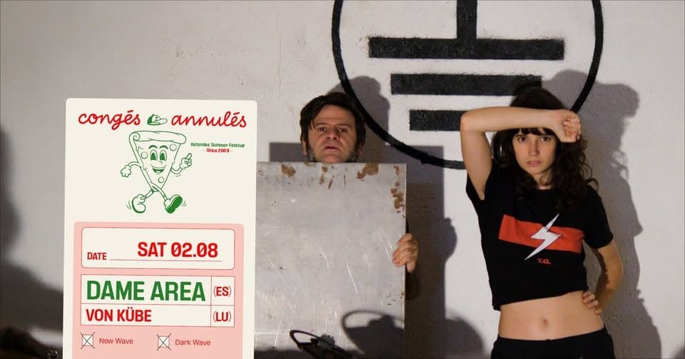 CONGÉS ANNULÉS: Dame Area + Von Kübe