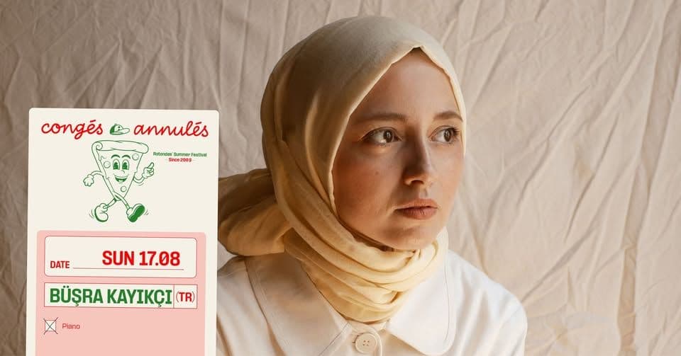 Congés Annulés: Büşra Kayıkçı