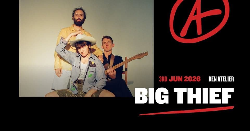 Big Thief and Ata Kak in Luxembourg