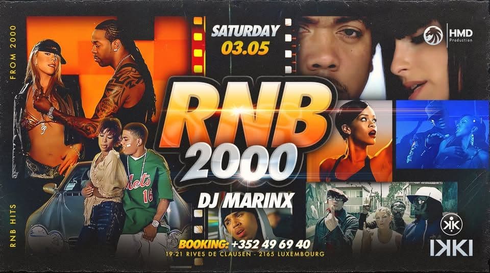 RNB 2000 ■ SAT. MAY 03 ■ IKKI Luxembourg