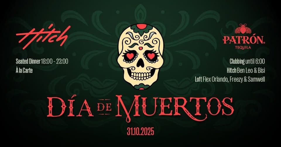 Day of the Dead \n Hitch x Patrón Tequila